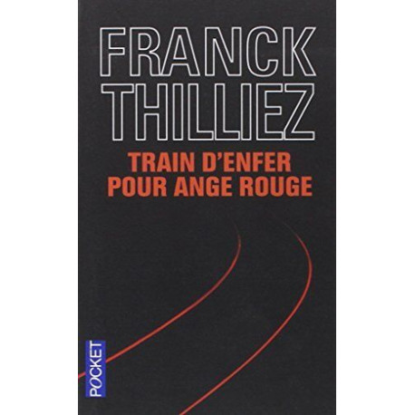 Train d'enfer pour Ange rouge