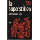 La superstition a travers les ages