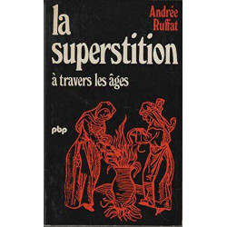 La superstition a travers les ages