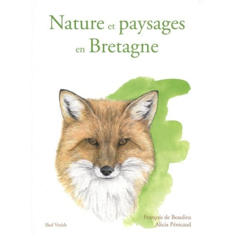 Nature et paysages en Bretagne : Dictionnaire engagé
