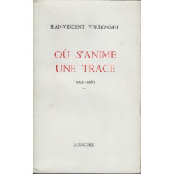Ou s'anime une trace 1992-1998