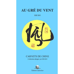 Au gré du vent - Carnets de Chine