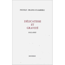 DÉLICATESSE ET GRAVITÉ BALLADES