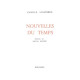 Nouvelles du temps préface de Michel Besnier prix Jean Follain 2004