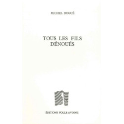 Tous les fils dénoués: Suivi de Nocturnes