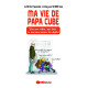 Ma vie de papa cube : Écho jeux vidéos (pas) dodo : je suis papa...