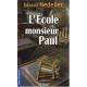 Ecole de Monsieur Paul (l')