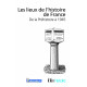 Lieux de L'Histoire de France: de la Prehistoire a 1945