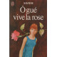 O gue vive la rose