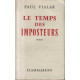 Le temps des imposteurs
