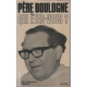 Pere Boulogne qui etes vous