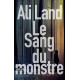 Le sang du monstre