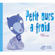 Petit ours a froid