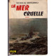 La mer cruelle