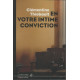 En votre intime conviction