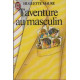 L'aventure au masculin