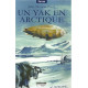Un Yak en Arctique (grands caractères)