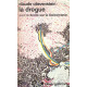 La drogue