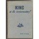 King a la rescousse