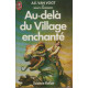 Au-delà du village enchanté