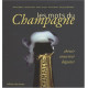 Les mots du Champagne: Choisir conserver déguster