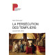La persécution des Templiers: Journal (1307-1314)