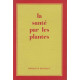 La Santé par les plantes