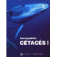 Incroyables cétacés
