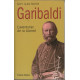 Garibaldi : L'aventurier de la liberté