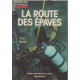 La Route des Epaves