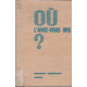Ou l'avez vous mis
