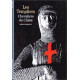 Les Templiers : Chevaliers du Christ