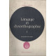 Langage et dysorthographie t.1
