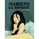 Marilyn la dingue