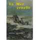 La mer cruelle