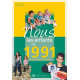 Nous les enfants de 1991: De la naissance à l'âge adulte