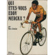 Qui etes vous eddy merckx