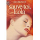 Sauve toi lola