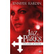 Jaz Parks T1 : Jaz Parks s'en mord les doigts