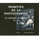 Primitifs de la photographie le calotype en France 1843-1860