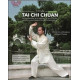 L'art du Tai Chi Chuan - Le mouvement de la sérénité et de la...