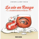 La Vie en rouge: 83 expressions originales et richement illustrées...