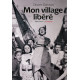 Mon village libéré