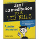 Zen ! La méditation pour les nuls