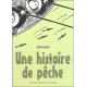 Une histoire de pêche