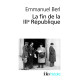 La fin de la IIIe Republique: Précédé de "Berl l'étrange témoin"