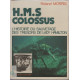 H. M. S Colossus: L'histoire du sauvetage des trésors de Lady Hamilton