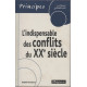 L'indispensable des conflits du XXème siècle