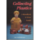 Collecting Plastics: A Handbook and Price Guide