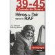 39-45 carnets de guerre : Héros de l'air dans la RAF